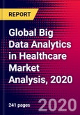 Global Big Data Analytics in Healthcare Market Analysis, 2020- Product Image