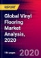 Global Vinyl Flooring Market Analysis, 2020 - Product Thumbnail Image