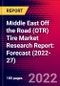 Middle East Off the Road (OTR) Tire Market Research Report: Forecast (2022-27) - Product Thumbnail Image