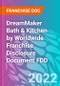 DreamMaker Bath & Kitchen by Worldwide Franchise Disclosure Document FDD - Product Thumbnail Image