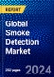 Global Smoke Detection Market (2023-2028) by Power Source, Product, Service, End-Users, and Geography, Competitive Analysis, Impact of Covid-19, Impact of Economic Slowdown & Impending Recession with Ansoff Analysis - Product Image