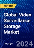 Global Video Surveillance Storage Market (2023-2028) Competitive Analysis, Impact of Covid-19, Ansoff Analysis- Product Image
