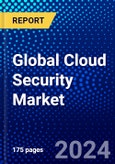 Global Cloud Security Market (2023-2028) Competitive Analysis, Impact of Covid-19, Impact of Economic Slowdown & Impending Recession, Ansoff Analysis- Product Image
