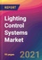 Lighting Control Systems Market Size, Market Share, Application Analysis, Regional Outlook, Growth Trends, Key Players, Competitive Strategies and Forecasts, 2021 To 2029 - Product Image