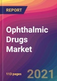 Ophthalmic Drugs Market Size, Market Share, Application Analysis, Regional Outlook, Growth Trends, Key Players, Competitive Strategies and Forecasts, 2021 To 2029- Product Image