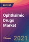 Ophthalmic Drugs Market Size, Market Share, Application Analysis, Regional Outlook, Growth Trends, Key Players, Competitive Strategies and Forecasts, 2021 To 2029 - Product Image