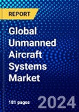 Global Unmanned Aircraft Systems Market (2023-2028) Competitive Analysis, Impact of Covid-19, Ansoff Analysis- Product Image