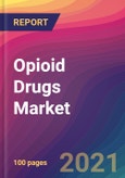 Opioid Drugs Market Size, Market Share, Application Analysis, Regional Outlook, Growth Trends, Key Players, Competitive Strategies and Forecasts, 2021 To 2029- Product Image