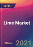 Lime Market Size, Market Share, Application Analysis, Regional Outlook, Growth Trends, Key Players, Competitive Strategies and Forecasts, 2021 To 2029- Product Image