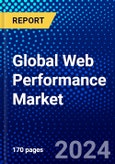 Global Web Performance Market (2023-2028) Competitive Analysis, Impact of Covid-19, Ansoff Analysis- Product Image