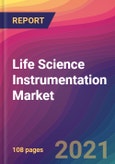 Life Science Instrumentation Market Size, Market Share, Application Analysis, Regional Outlook, Growth Trends, Key Players, Competitive Strategies and Forecasts, 2021 To 2029- Product Image