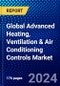 Global Advanced Heating, Ventilation & Air Conditioning Controls Market (2021-2027) by Product, Component, System, Application, Implementation, and Geography, IGR Competitive Analysis, Impact of Covid-19, Ansoff Analysis - Product Image