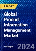Global Product Information Management Market (2023-2028) Competitive Analysis, Impact of Covid-19, Impact of Economic Slowdown & Impending Recession, Ansoff Analysis- Product Image
