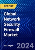 Global Network Security Firewall Market (2023-2028) by Component, Deployment, Type, Vertical, and Geography, Competitive Analysis, Impact of Covid-19, Impact of Economic Slowdown & Impending Recession with Ansoff Analysis- Product Image