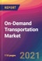 On-Demand Transportation Market Size, Market Share, Application Analysis, Regional Outlook, Growth Trends, Key Players, Competitive Strategies and Forecasts, 2021 To 2029 - Product Image