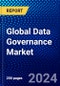 Global Data Governance Market (2023-2028) Competitive Analysis, Impact of Covid-19, Impact of Economic Slowdown & Impending Recession, Ansoff Analysis - Product Image