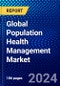 Global Population Health Management Market (2021-2027) by Components, Mode of Delivery, End User, Application, and Geography, IGR Competitive Analysis, Impact of Covid-19, Ansoff Analysis - Product Image