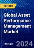Global Asset Performance Management Market (2021-2027) by Component, Organization Size, Deployment, Industry, and Geography, IGR Competitive Analysis, Impact of Covid-19, Ansoff Analysis- Product Image