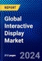 Global Interactive Display Market (2021-2027) by Products, Panel Sizes, Panel Types, Technology, Verticals and Geography, IGR Competitive Analysis, Impact of Covid-19, Ansoff Analysis - Product Image