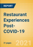 Restaurant Experiences Post-COVID-19 - Dining Out is likely to be Reviewed, Refreshed, or Completely Re-Imagined after the Pandemic - Foodservice Insights and Trends- Product Image