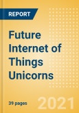 Future Internet of Things (IoT) Unicorns- Product Image