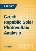 Czech Republic Solar Photovoltaic (PV) Analysis - Market Outlook to 2030, Update 2021- Product Image
