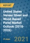 United States Veneer Sheet and Wood-Based Panel Market Outlook (2018-2026) - Product Image
