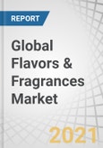 Global Flavors & Fragrances Market by Ingredients (Natural, Synthetic), End use (Beverage, Savory & Snacks, Bakery, Dairy Products, Confectionery, Consumer Products, Fine Fragrances), and Region (Asia Pacific, North America, Europe) - Forecast to 2026- Product Image