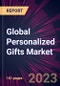 Global Personalized Gifts Market 2023-2027 - Product Image