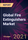Global Fire Extinguishers Market 2021-2025- Product Image