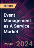 Event Management as A Service Market 2024-2028- Product Image