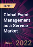 Global Event Management as a Service Market 2023-2027- Product Image