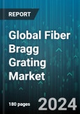 Global Fiber Bragg Grating Market by Type (Fiber Bragg Grating Filter, Fiber Bragg Grating Sensors), Grating Type (Regenerated Gratings, Standard Type I Gratings, Type IA Gratings), Application - Forecast 2024-2030- Product Image