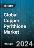 Global Copper Pyrithione Market by Industry (Advance Material Processing, Agriculture Packaging, Cosmetics & Personal Care), Application (Antifouling Agent, Emulsifier, Fertilizer & Pesticide) - Forecast 2024-2030- Product Image