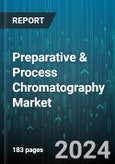 Preparative & Process Chromatography Market by Product, Type, End-User - Global Forecast 2025-2030- Product Image