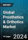 Global Prosthetics & Orthotics Market by Type (Orthotics, Prosthetics), Technology (Conventional, Electric Powered, Hybrid Prosthetics), Application - Forecast 2024-2030- Product Image