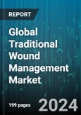 Global Traditional Wound Management Market by Product (Bandage, Cotton, Gauze), Application (Acute Wounds, Chronic Wounds), End-user - Forecast 2024-2030- Product Image