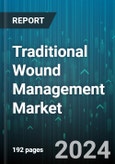 Traditional Wound Management Market by Product, Application, End-user - Global Forecast 2025-2030- Product Image