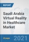 Saudi Arabia Virtual Reality in Healthcare Market: Prospects, Trends Analysis, Market Size and Forecasts up to 2027 - Product Thumbnail Image