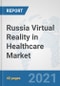 Russia Virtual Reality in Healthcare Market: Prospects, Trends Analysis, Market Size and Forecasts up to 2027 - Product Thumbnail Image
