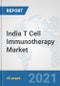 India T Cell Immunotherapy Market: Prospects, Trends Analysis, Market Size and Forecasts up to 2027 - Product Thumbnail Image
