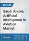 Saudi Arabia Artificial Intelligence in Aviation Market: Prospects, Trends Analysis, Market Size and Forecasts up to 2027 - Product Thumbnail Image