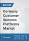 Germany Customer Success Platforms Market: Prospects, Trends Analysis, Market Size and Forecasts up to 2027 - Product Thumbnail Image