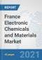 France Electronic Chemicals and Materials Market: Prospects, Trends Analysis, Market Size and Forecasts up to 2027 - Product Thumbnail Image