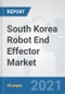 South Korea Robot End Effector Market: Prospects, Trends Analysis, Market Size and Forecasts up to 2027 - Product Thumbnail Image