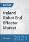 Ireland Robot End Effector Market: Prospects, Trends Analysis, Market Size and Forecasts up to 2027 - Product Thumbnail Image
