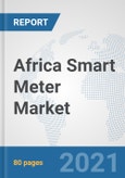 Africa Smart Meter Market: Prospects, Trends Analysis, Market Size and Forecasts up to 2027- Product Image