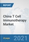 China T Cell Immunotherapy Market: Prospects, Trends Analysis, Market Size and Forecasts up to 2027 - Product Thumbnail Image