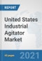 United States Industrial Agitator Market: Prospects, Trends Analysis, Market Size and Forecasts up to 2027 - Product Thumbnail Image