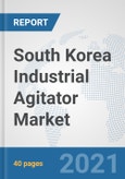 South Korea Industrial Agitator Market: Prospects, Trends Analysis, Market Size and Forecasts up to 2027- Product Image